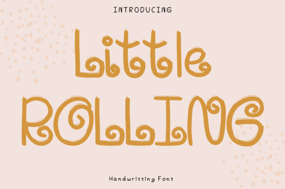 Little Rolling: A Whimsical Font for Creative Projects